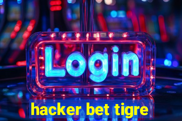 hacker bet tigre